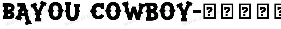 Bayou Cowboy字体转换